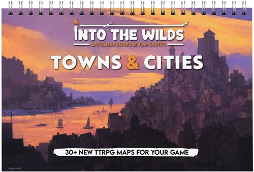 Into The Wilds Battlemap Book: Volume 3: Towns And Cities - Tom Cartos