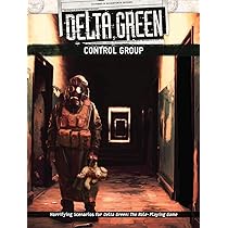 Delta Green RPG: Control Group - Arc Dream Publishing