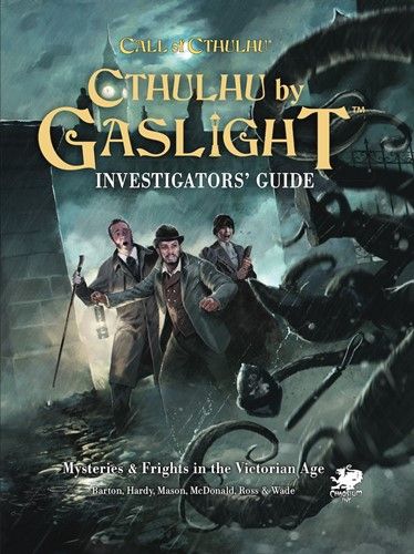 Call of Cthulhu RPG: Cthulhu By Gaslight: Investigator's Guide