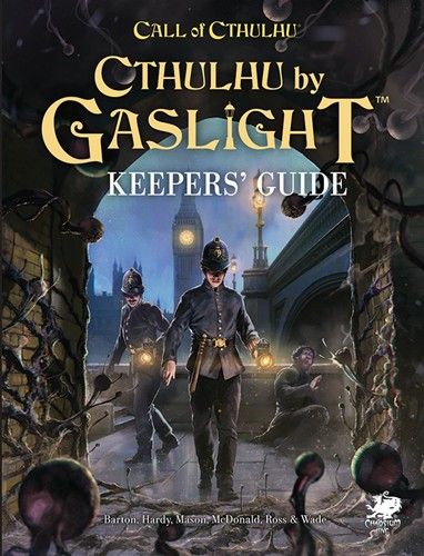 Call of Cthulhu RPG: Cthulhu By Gaslight Keepers' Guide - Chaosium Inc.