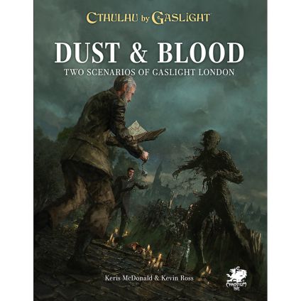Call of Cthulhu RPG: Cthulhu By Gaslight: Dust And Blood