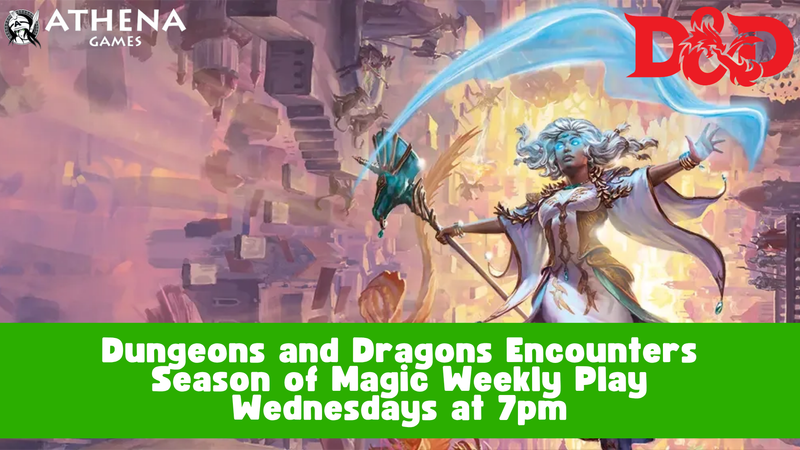 D&D Encounters Celebration: Season of Magic | Wednesdays at 7pm