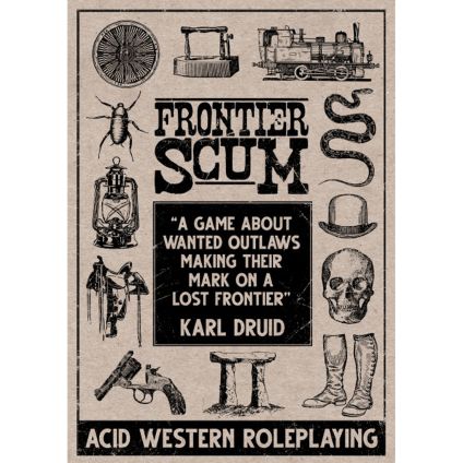 Frontier Scum RPG: Core Rulebook