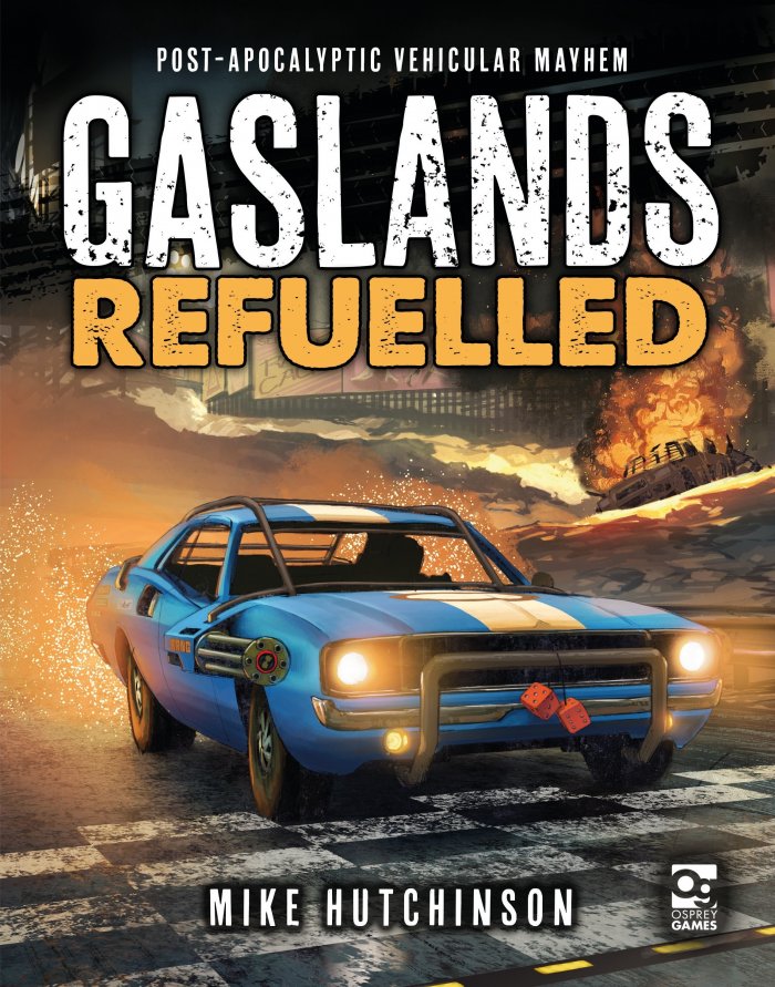 Gaslands Refuelled - Osprey Games