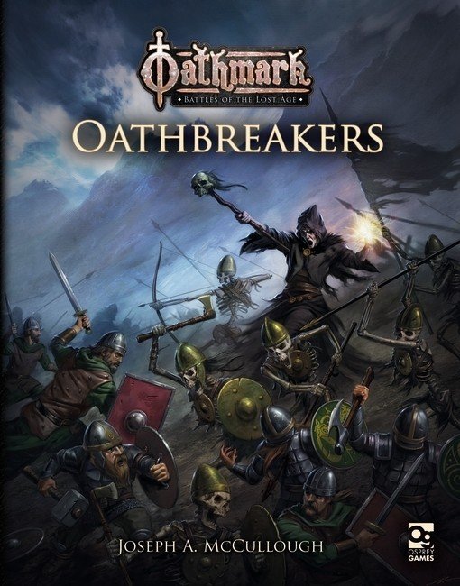 Oathmark: Oathbreakers - North Star Military Figures