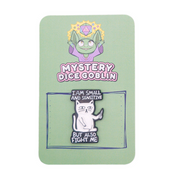 I am Small and Sensitive But Also Fight Me Cat Pin - Mystery Goblin Dice Enamel Pin - Mystery Dice Goblin