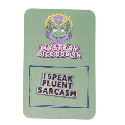 Speak Fluid Sarcasm - Mystery Goblin Dice Enamel Pin - Mystery Dice Goblin