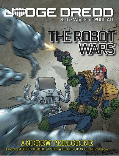 Judge Dredd & The Worlds of 2000 AD: The Robot Wars - EN Publishing