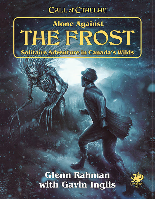 Call of Cthulhu Alone Against the Frost - Chaosium Inc.