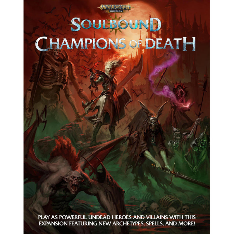 Champions of Death - Soulbound: Warhammer Age of Sigmar - Cubicle 7