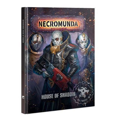 Necromunda: House of Shadow - Games Workshop