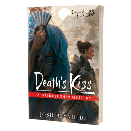Death's Kiss: A Daidoji Shin Mystery - Legend of the Five Rings - Aconyte Books