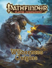 Pathfinder Wilderness Origins - Paizo
