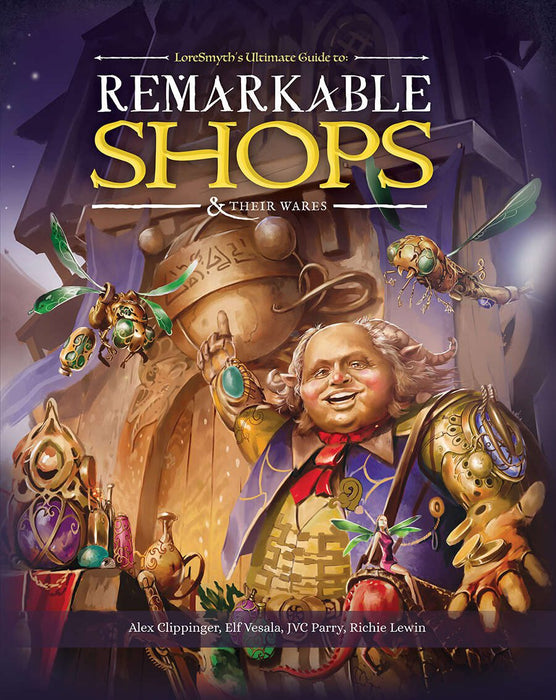 Remarkable Shops & Their Wares - Loresmyth
