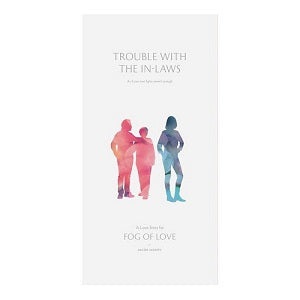 Fog of Love: Trouble With the In-Laws - Hush Hush Projects