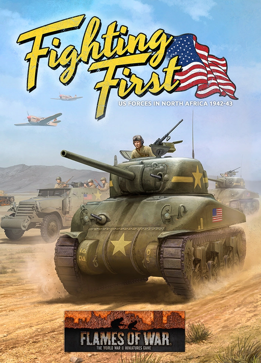 Fighting First: US Forces in North Africa 1942-43 - Flames Of War - Battlefront Miniatures