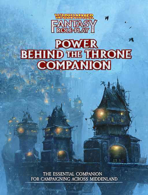 Power Behind the Throne Companion - Warhammer Fantasy Roleplay Fourth Edition - Cubicle 7