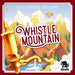 Whistle Mountain - Bezier Games