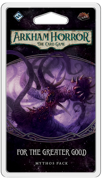 For the Greater Good: Arkham Horror Living Card Game Expansion Pack - Fantasy Flight Games