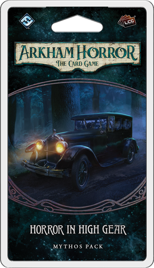 Horror in High Gear Mythos Pack - Arkham Horror LCG - Fantasy Flight Games