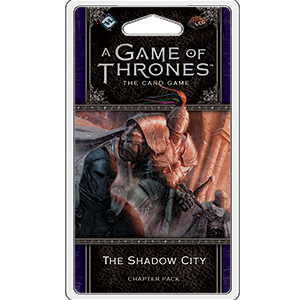 The Shadow City: A Game of Thrones Living Card Game Expansion Pack - Fantasy Flight Games