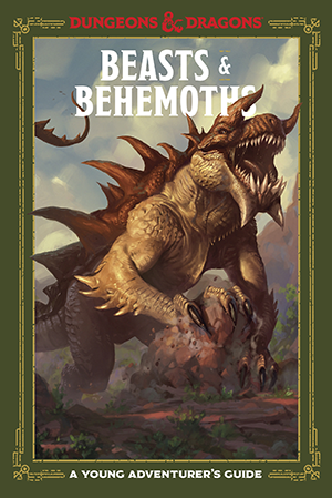 D&D Beasts & Behemoths: A Young Adventurer's Guide - Publishers Group UK