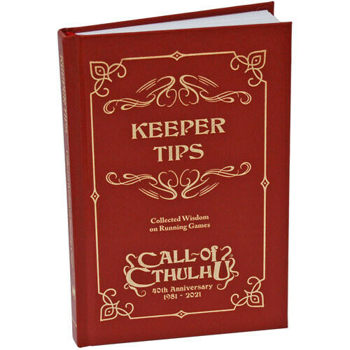 Keeper Tips Book: Collected Wisdom - Call of Cthulhu 40th Anniversary - Chaosium Inc.