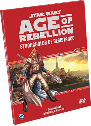 Strongholds of Resistance - Star Wars Age of Rebellion - Fantasy Flight Games