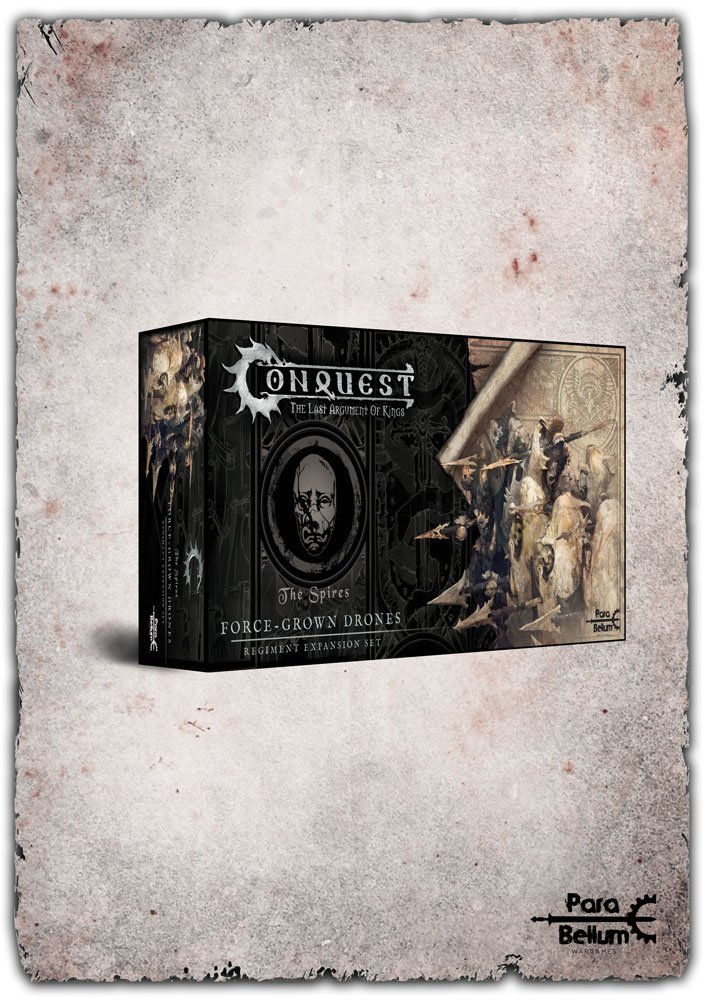 The Spires Force-Grown Drones Expansion - Conquest: The Last Argument of Kings - Para Bellum Wargames