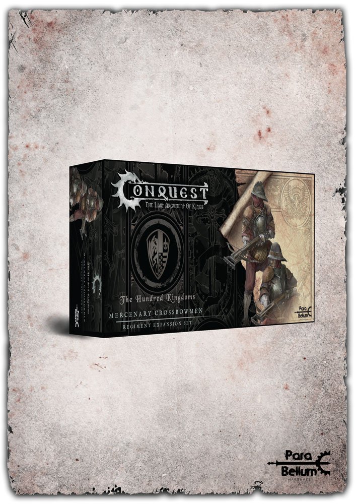 Hundred Kingdoms Mercenary Crossbowmen Expansion - Conquest: The Last Argument of Kings - Para Bellum Wargames